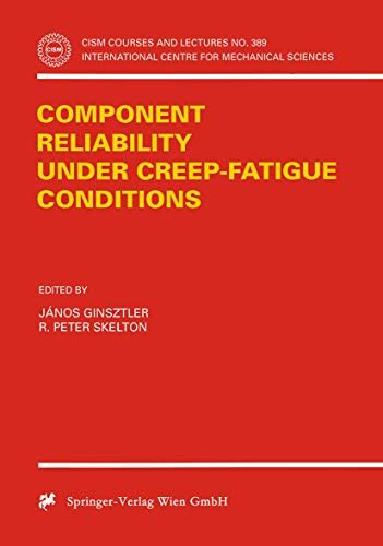 Component Reliability under Creep-Fatigue Conditions 1st Edition PDF